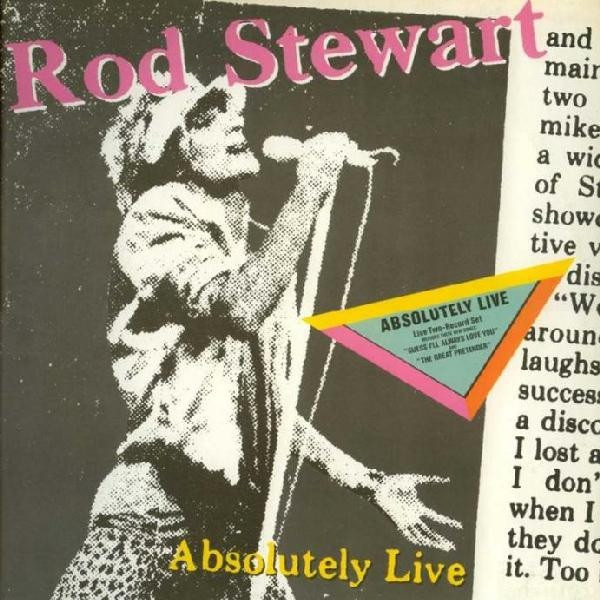Rod Stewart - Absolutely Live | Warner Bros. Records (92.3743-1)