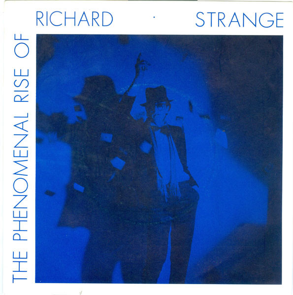 Richard Strange - The Phenomenal Rise Of Richard Strange/On Top Of The World | Virgin (VS431)