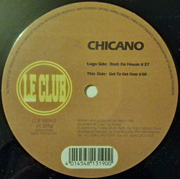 Chicano - Rock Da House | Le Club Records (LCR 9804-5) - main