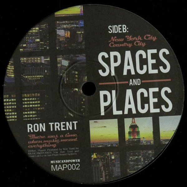 Ron Trent - Spaces And Places | MusicandPower (MAP002) - 2