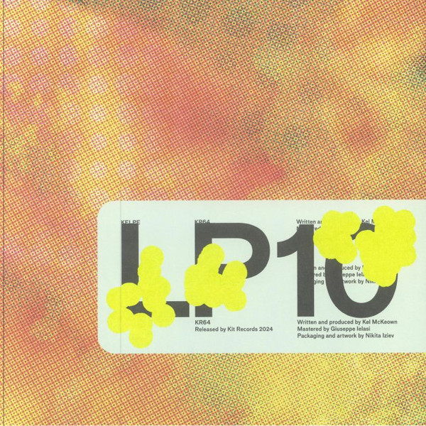 Kelpe - LP10 | Kit Records (KR64) - 2