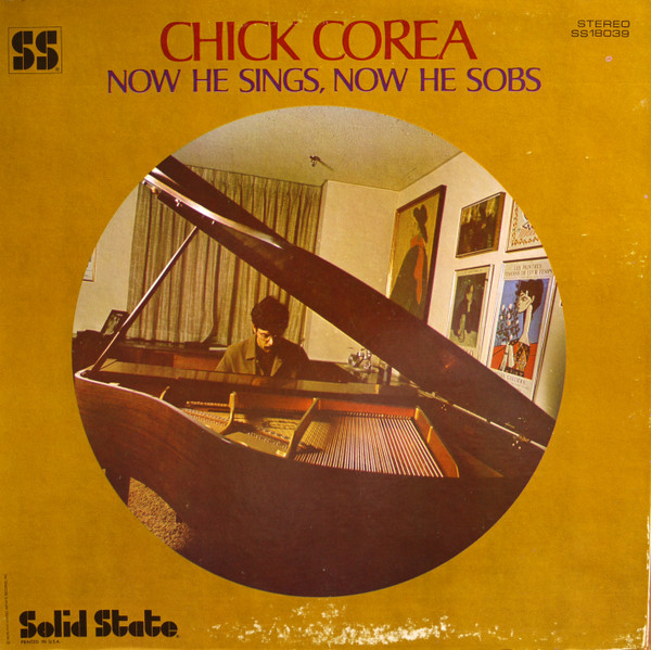 Chick Corea - Now He Sings, Now He Sobs | Solid State Records (SS18039) - main Chick Corea - Now He Sings, Now He Sobs | Solid State Records (SS18039) - main