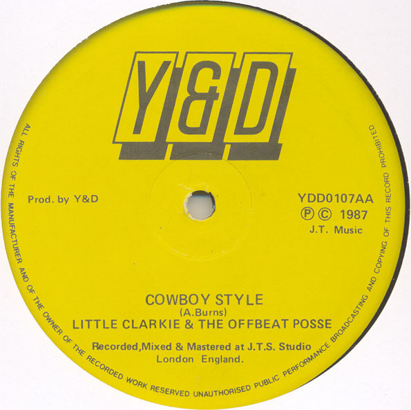 Little Clarkie & The Offbeat Posse - Bubble-N-Rock / Cowboy Style | Y & D (YDD0107) - 2 Little Clarkie & The Offbeat Posse - Bubble-N-Rock / Cowboy Style | Y & D (YDD0107) - 2