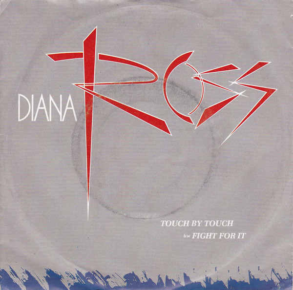Diana Ross - Touch By Touch b/w Fight For It | Capitol Records (1A 006-20 0320 7)