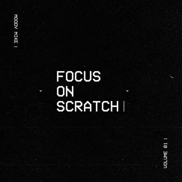 Moody Mike - Focus On Scratch | Beatsqueeze (DIESS067)