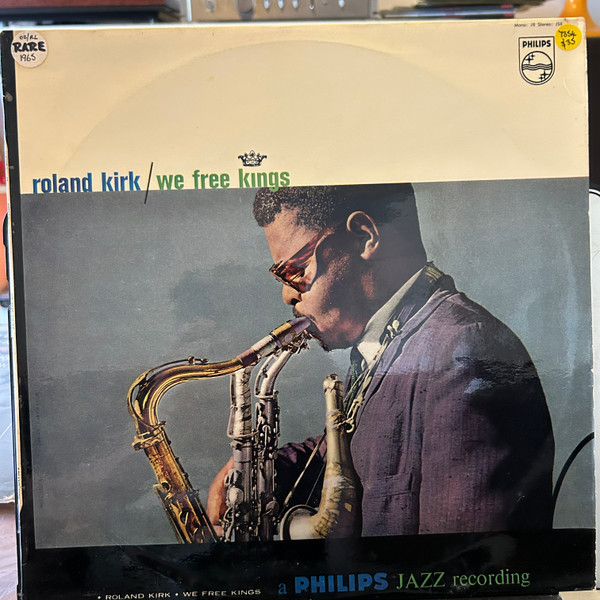 Roland Kirk - We Free Kings | Philips (J-8)