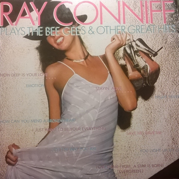Ray Conniff - Plays The Bee Gees & Other Great Hits | CBS (S 83322)