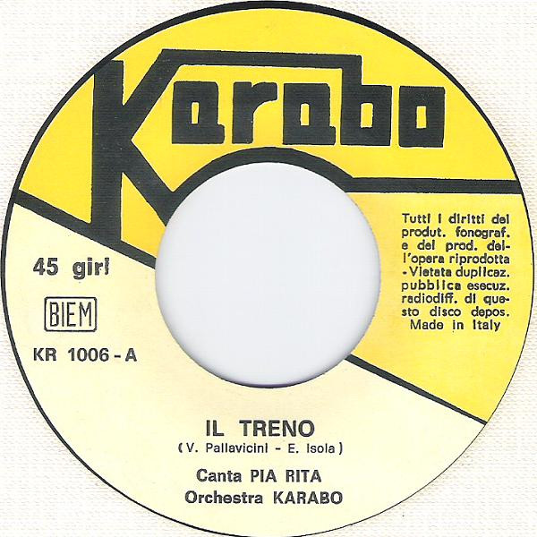 Pia Rita / Leida - Il Treno / La Pioggia | Karabo (KR 1006) - 3 Pia Rita / Leida - Il Treno / La Pioggia | Karabo (KR 1006) - 3