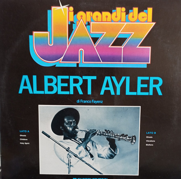 Albert Ayler - Albert Ayler | Fabbri Editori (GdJ 12)