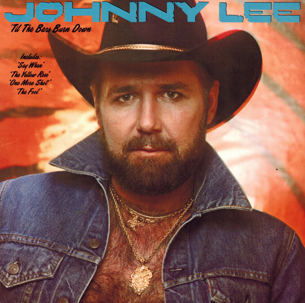 Johnny Lee - 'Til The Bars Burn Down | Warner Bros. Records (9 25056-1)