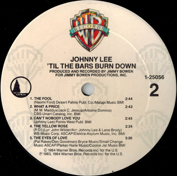 Johnny Lee - 'Til The Bars Burn Down | Warner Bros. Records (9 25056-1) - 4