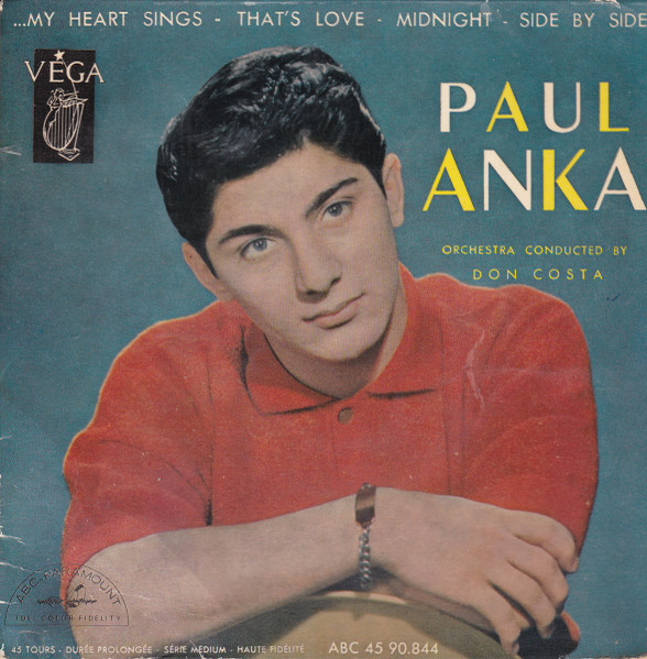 Paul Anka Orchestra Conducted By Don Costa - ...My Heart Sings | ABC-Paramount (ABC 45 90.844)