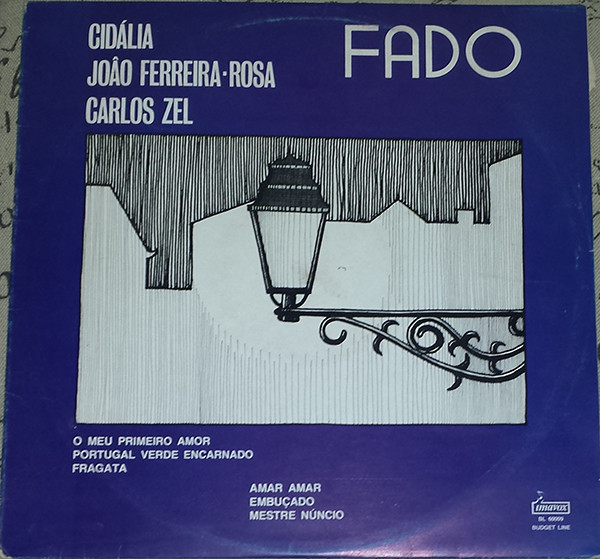 Cidália Moreira , João Ferreira-Rosa , Carlos Zel - Fado | Imavox (BL 60009)