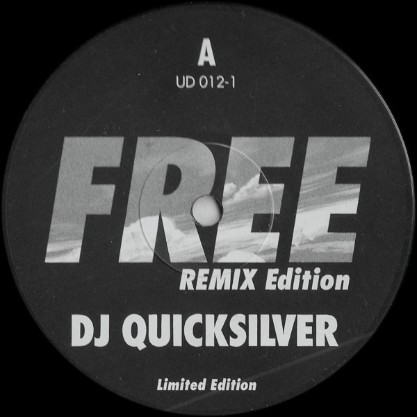 DJ Quicksilver - Free (Remix Edition) | Underdog (UD 012-1) - main DJ Quicksilver - Free (Remix Edition) | Underdog (UD 012-1) - main