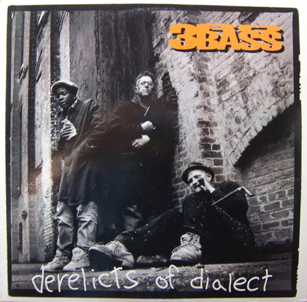 3rd Bass - Derelicts Of Dialect | Columbia (188.196) - main
