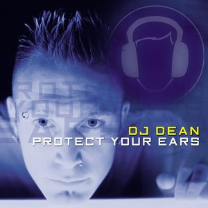 DJ Dean - Protect Your Ears | Tunnel Records (TR 3077) - 2