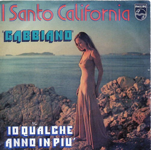 I Santo California - Gabbiano / Io Qualche Anno In Più | Philips (6172 660)