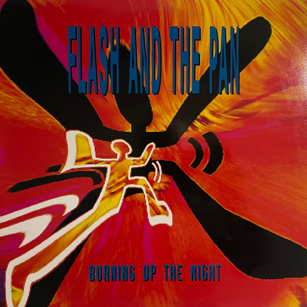 Flash & The Pan - Burning Up The Night | Epic (658901 6)