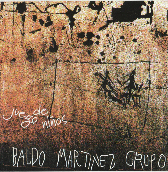 Baldo Martinez Grupo - Juego De Niños | Karonte (KAR 7762) - main