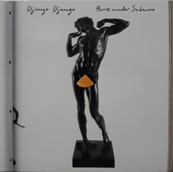 Django Django - Born Under Saturn | Because Music (BEC 5156060)