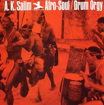 A.K. Salim - Afro-Soul / Drum Orgy | Prestige (PRES-7379)