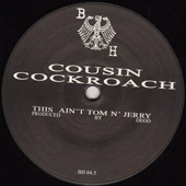 Cousin Cockroach / Maxmillion Dunbar - This Ain't Tom N' Jerry / Chewy | Berceuse Heroique (BH 04.5) - 2 Cousin Cockroach / Maxmillion Dunbar - This Ain't Tom N' Jerry / Chewy | Berceuse Heroique (BH 04.5) - 2