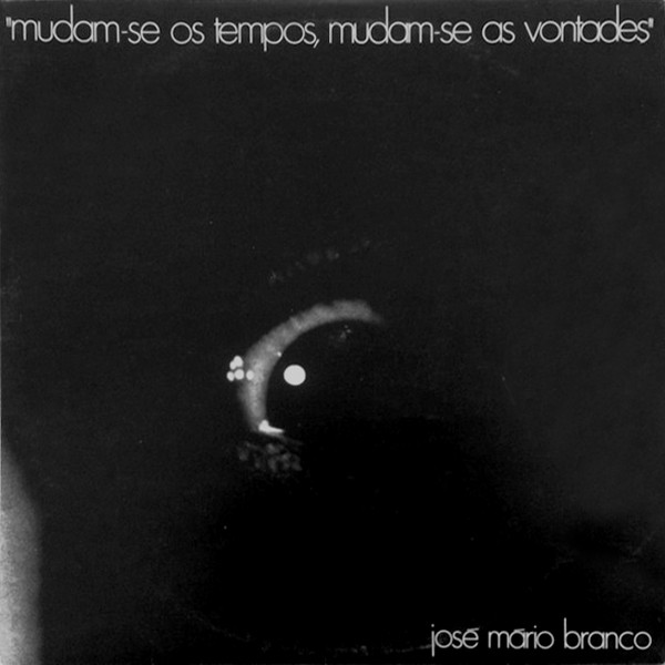 José Mário Branco - Mudam-se Os Tempos, Mudam-se As Vontades / Margem De Certa Maneira | Diapasão (DIAP 16047/8) - main