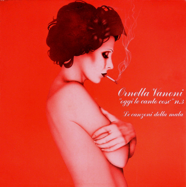 Ornella Vanoni - ”Oggi Le Canto Così” N.3 (Le Canzoni Della Mala) | CGD (CGD 20218) - main