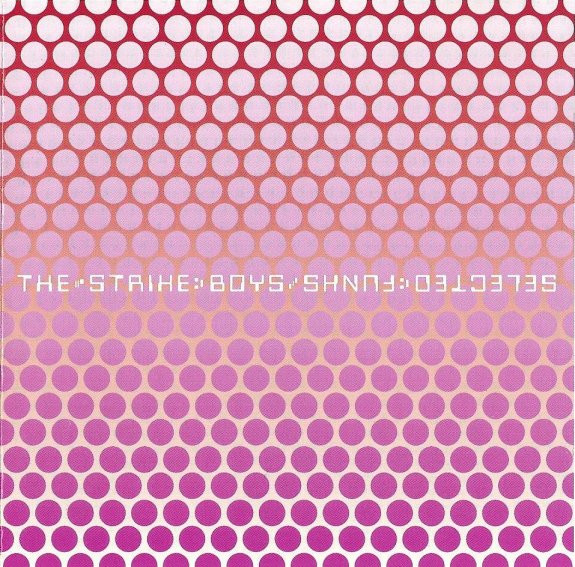 The Strike Boys - Selected Funks | Wall Of Sound (WALCD018) - main The Strike Boys - Selected Funks | Wall Of Sound (WALCD018) - main