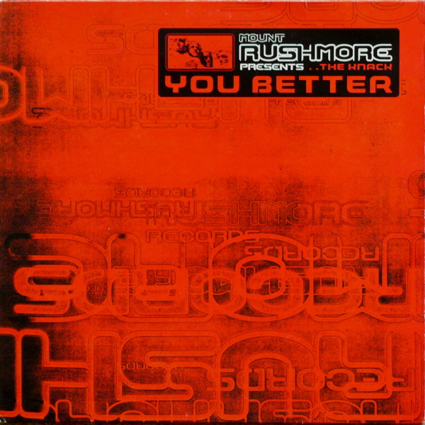 Mount Rushmore Presents The Knack - You Better | Rushmore Records (DAKOTA 1T) - main Mount Rushmore Presents The Knack - You Better | Rushmore Records (DAKOTA 1T) - main