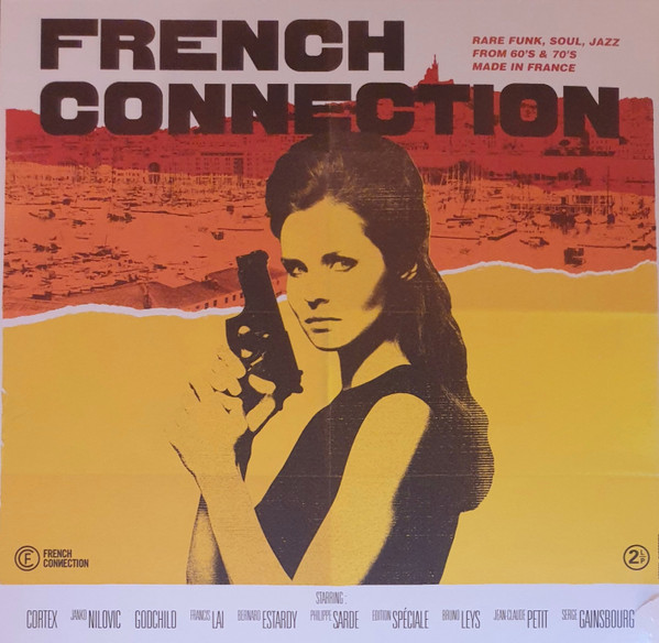 Various - French Connection: Rare Funk, Soul, Jazz from 60's & 70's Made in France | Wagram Music (3427576) - main Various - French Connection: Rare Funk, Soul, Jazz from 60's & 70's Made in France | Wagram Music (3427576) - main