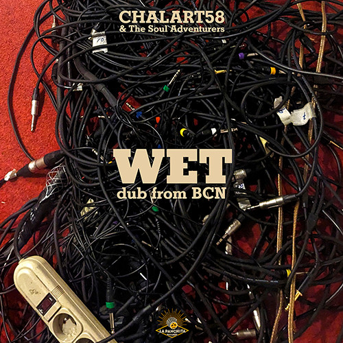 Chalart58 , The Soul Adventures - WET | La Panchita Records (PRV00149) - 2 Chalart58 , The Soul Adventures - WET | La Panchita Records (PRV00149) - 2