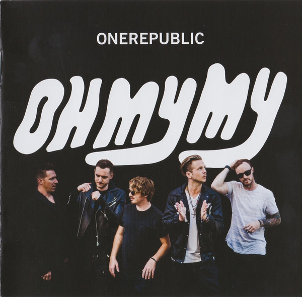 OneRepublic - Oh My My | Interscope Records (00602557172096)