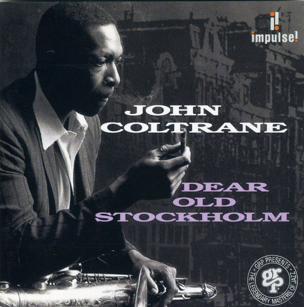 John Coltrane - Dear Old Stockholm | GRP (GRP 11202) - main