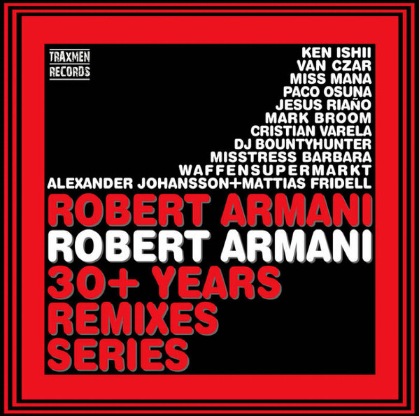 Robert Armani - 30+ Years Remixes Series | Traxmen Records (TXRA30YRS) - main