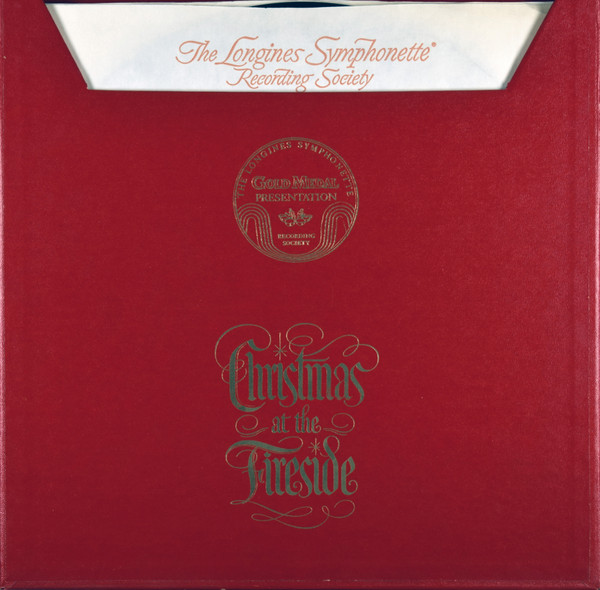 The Longines Symphonette , The Holiday Choraliers - Christmas At The Fireside | Longines Symphonette Society (none) - 3 The Longines Symphonette , The Holiday Choraliers - Christmas At The Fireside | Longines Symphonette Society (none) - 3