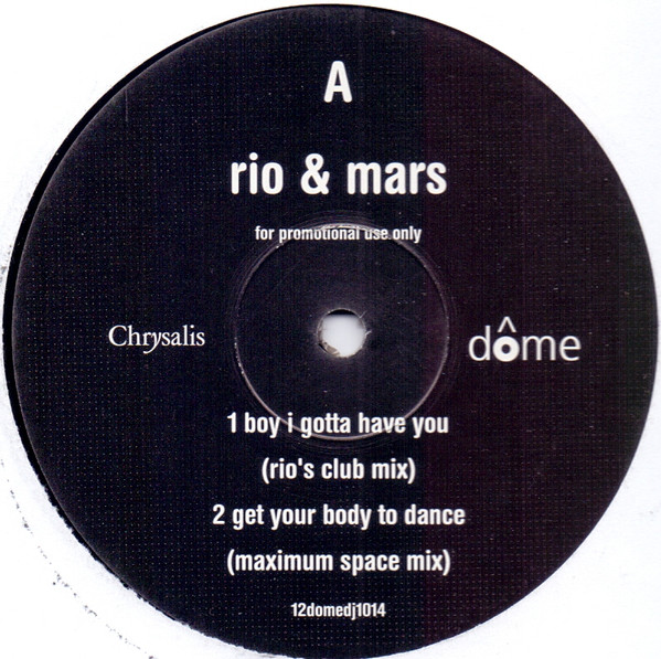 Rio & Mars - Boy I Gotta Have You | Dome Records (12domedj1014) - main Rio & Mars - Boy I Gotta Have You | Dome Records (12domedj1014) - main