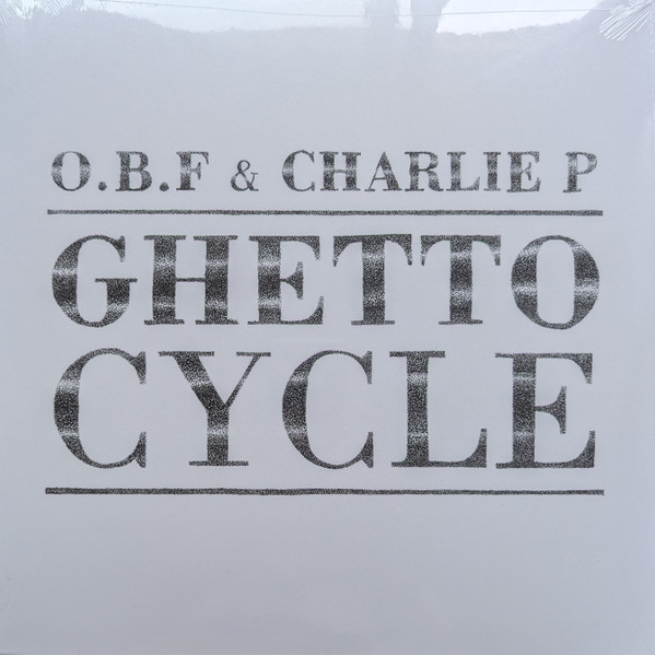 O.B.F. & Charlie P - Ghetto Cycle | Dubquake Records (DBQKLP18) - main