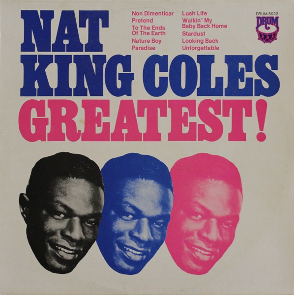 Nat King Cole - Nat King Coles Greatest! | DRUM (DRUM 8022)
