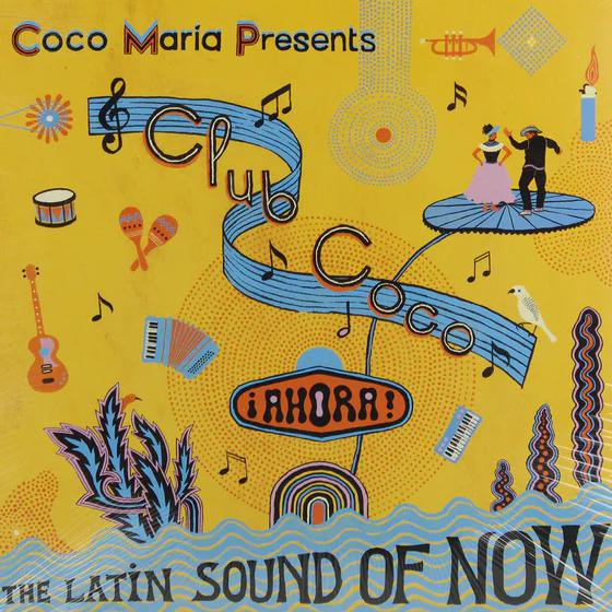 Various - Club Coco: ¡AHORA! The Latin Sound Of Now | Les Disques Bongo Joe (BJR086)