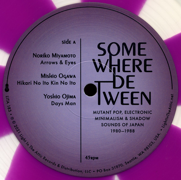 Various - Somewhere Between: Mutant Pop, Electronic Minimalism & Shadow Sounds Of Japan 1980-1988 | Light In The Attic (LITA 183) - 4 Various - Somewhere Between: Mutant Pop, Electronic Minimalism & Shadow Sounds Of Japan 1980-1988 | Light In The Attic (LITA 183) - 4