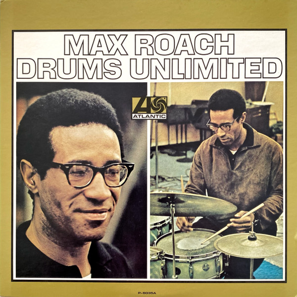 Max Roach - Drums Unlimited | Atlantic (P-6035A) - 2 Max Roach - Drums Unlimited | Atlantic (P-6035A) - 2