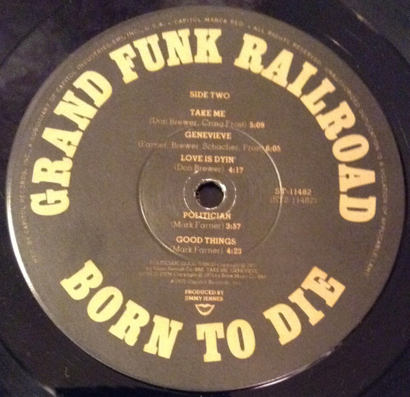 Grand Funk Railroad - Born To Die | Capitol Records (ST-11482) - 4 Grand Funk Railroad - Born To Die | Capitol Records (ST-11482) - 4
