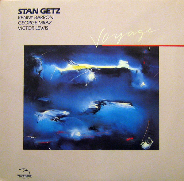 Stan Getz - Voyage | BlackHawk Records (BKH 51101)