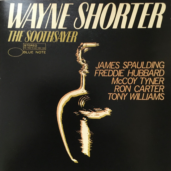 Wayne Shorter - The Soothsayer | Blue Note (CDP 7 84443 2) - main Wayne Shorter - The Soothsayer | Blue Note (CDP 7 84443 2) - main