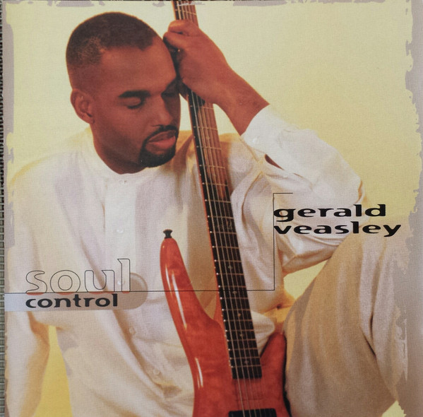 Gerald Veasley - Soul Control | Heads Up International (HUCD 3038) - main
