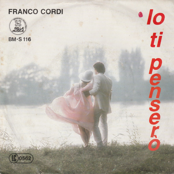 Franco Cordi - Io Ti Penserò | Bella Musica (BM-S 116)
