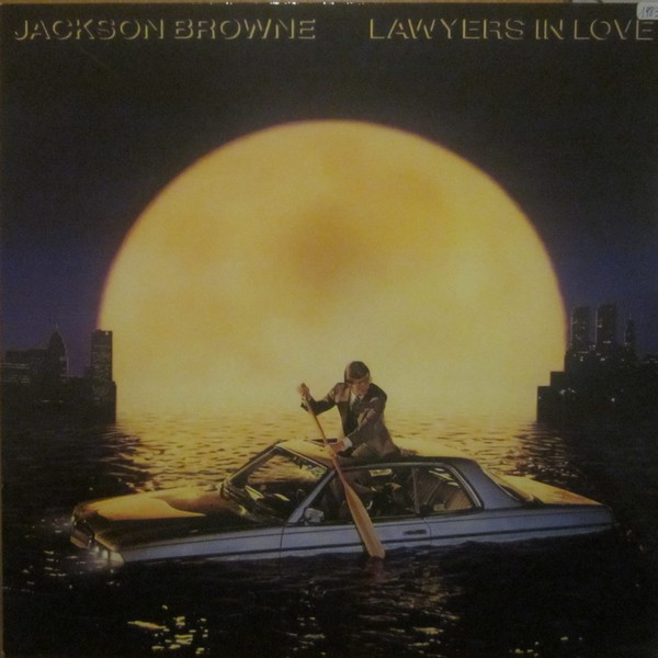 Jackson Browne - Lawyers In Love | Asylum Records (96-0268-1) - main Jackson Browne - Lawyers In Love | Asylum Records (96-0268-1) - main