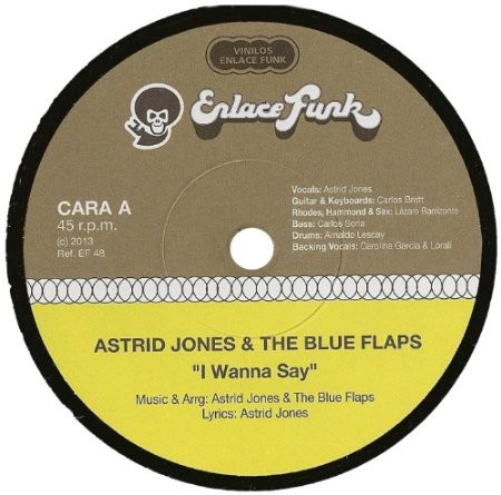 Astrid Jones & The Blue Flaps - I Wanna Say / Something Else | Enlace Funk (EF 48)