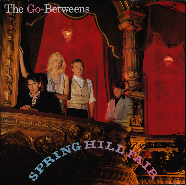 The Go-Betweens - Spring Hill Fair | Sire (925 179-1)
